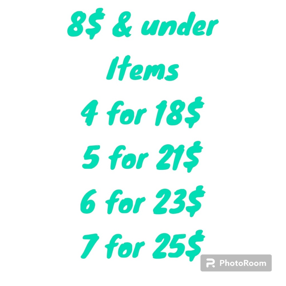 Buy 4 or more 8$ & under items get them for 5$ each;